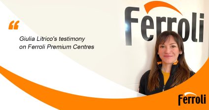 Giulia Litrico’s testimony on Ferroli Premium Centres